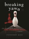 Breaking Yawn (eBook): Twishite Saga, Book 2